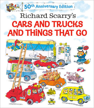 Cars and Trucks and Things that Go 50th Edition