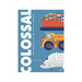 Colossal: Heavyweights of the Vehicle Universe