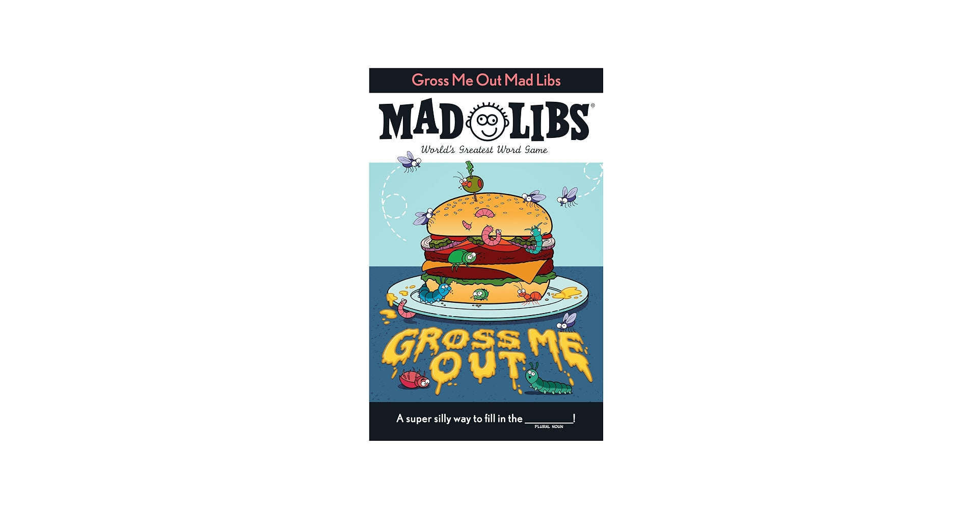 Gross Me Out Mad Libs