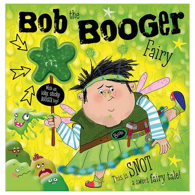 Bob the Booger Fairy