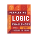 Perplexing Logic Challenges