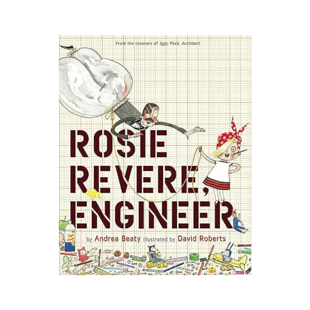 Rosie Revere, Engineer