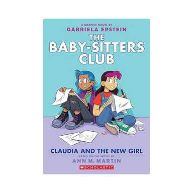 The Baby Sitters Club GN #9: Claudia and the New Girl