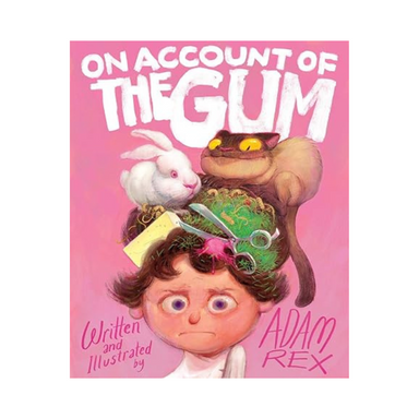 On Account of the Gum