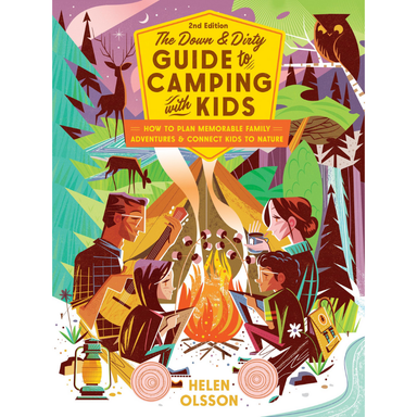 Down and Dirty Guide to Camping With Kids