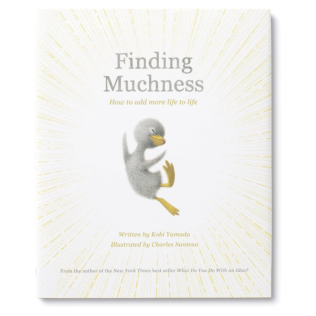 Finding Muchness