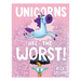 Unicorns are the Worst
