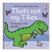 That's Not My T-Rex Board Book