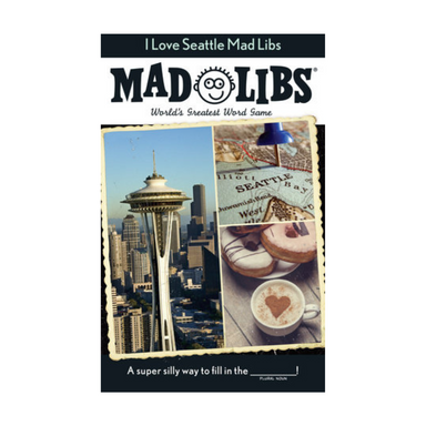 I Love Seattle Mad Libs