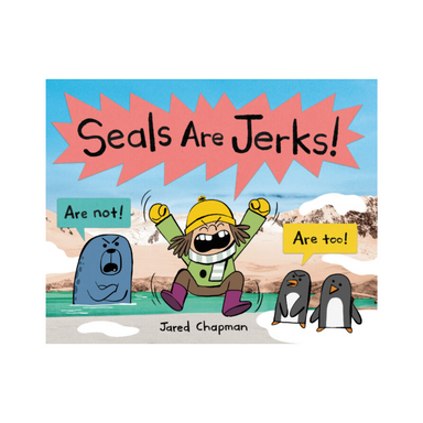 Seals Are Jerks!