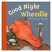 Good Night, Wheedle Board Book