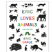 Eric Loves Animals: (Just Like You!)